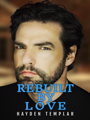 cover image of Rebuilt by Love